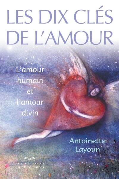 Les dix clés de l'amour 3ème édition