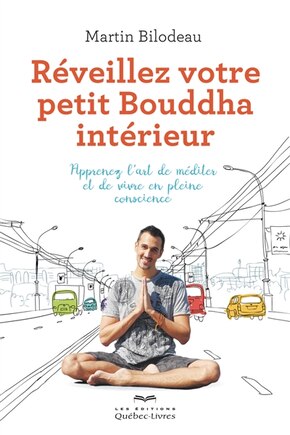 REVEILLEZ VOTRE PETIT BOUDDHA INTÉRIEUR