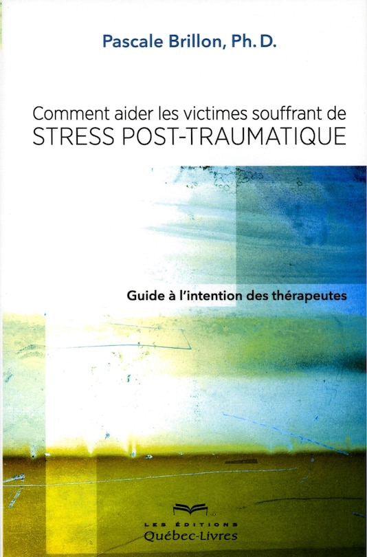 Front cover_Comment aider les victimes souffrant de stress post-traumatique