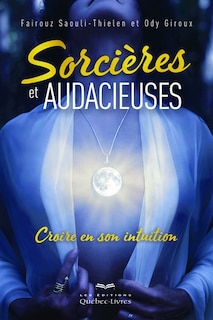 Sorcières et audacieuses