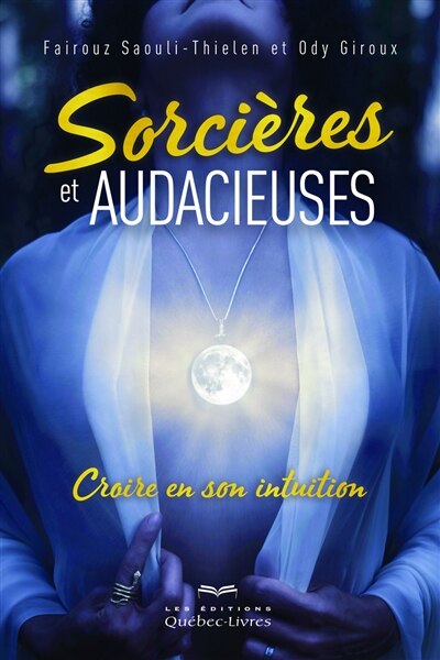 Sorcières et audacieuses