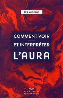 Couverture_COMMENT VOIR ET INTERPRETER L'AURA