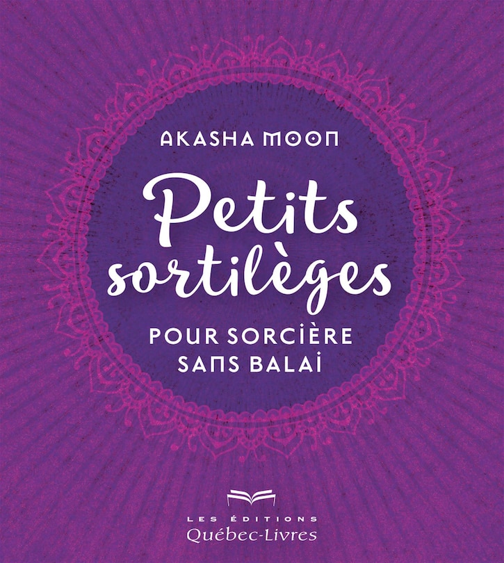 PETITS SORTILÈGES POUR SORCIÈRE SANS BALAI