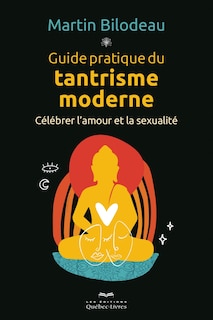 Front cover_GUIDE PRATIQUE DU TANTRISME MODERNE