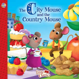 Couverture_THE CITY MOUSE & COUNTRY MOUSE LITTLE CLASSICS