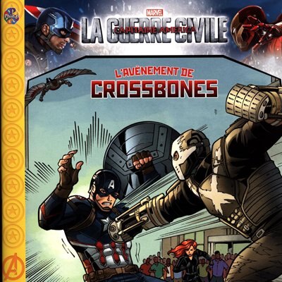 Couverture_Marvel La guerre civile - L'avènement de Crossbones