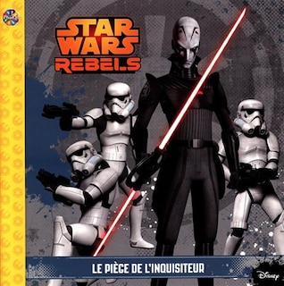Couverture_Star Wars Rebels. Le piège de l'inquisiteur