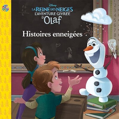 Couverture_Disney La Reine des Neiges : L'aventure givrée d'Olaf