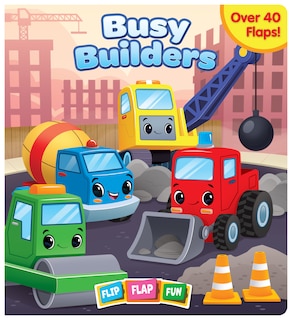 Front cover_BUSY BUILDERS FLIP FLAP FUN BOOK