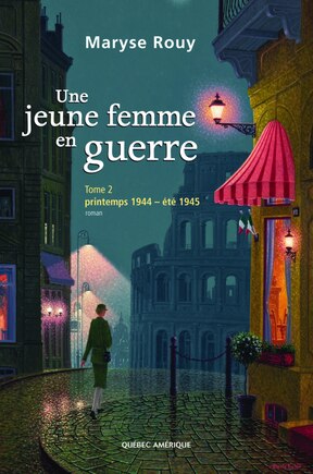 Une jeune femme en guerre, t. 02: Printemps 1944 - été 1945