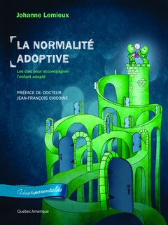 Couverture_La normalité adoptive : les clés pour accompagner l'enfant adopté