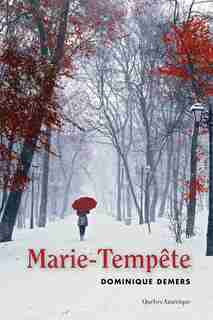 Marie-Tempête N.E. by Dominique Demers