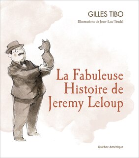Couverture_La fabuleuse histoire de Jérémy Leloup
