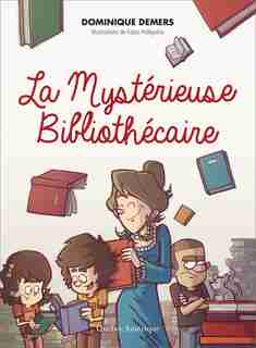 Mystérieuse bibliothécaire (La): Charlotte, t. 02 de Dominique Demers