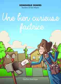 Une bien curieuse factrice: Charlotte, t. 03 de Dominique Demers