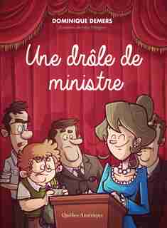 Une drôle de ministre: Charlotte, t. 04 de Dominique Demers