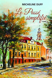 Front cover_Le pass&eacute; simplifi&eacute;