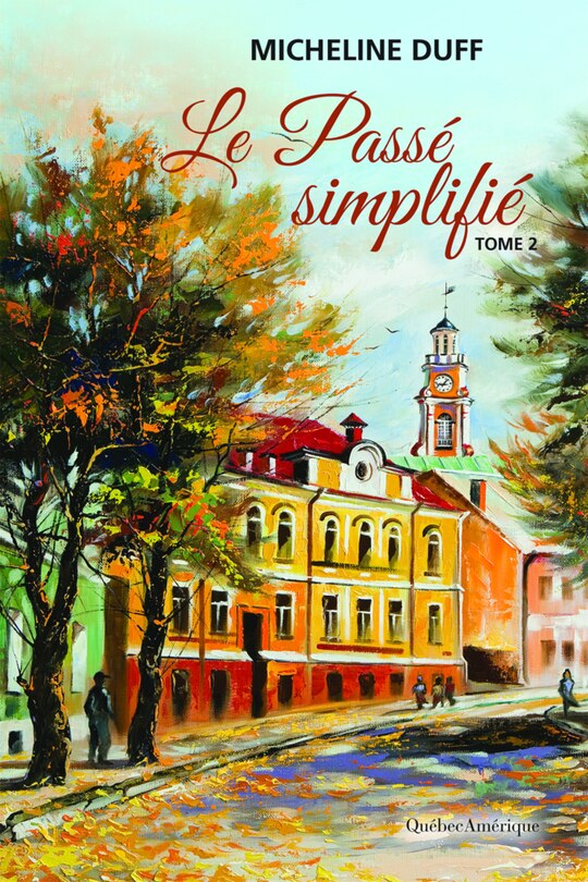 Front cover_Le pass&eacute; simplifi&eacute;