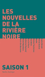 Front cover_Les nouvelles de la rivière Noire - Saison 1