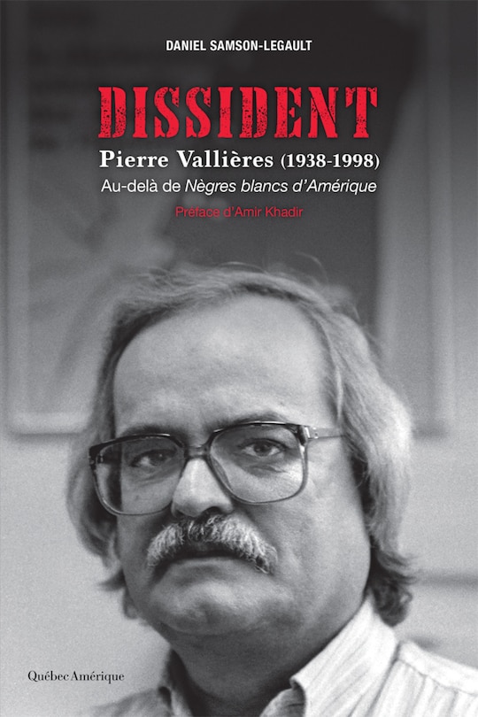 Front cover_Dissident : Pierre Vallières (1938-1998)