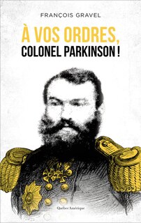 Couverture_À vos ordres, colonel Parkinson!