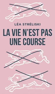 Front cover_La vie n'est pas une course