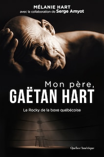 Front cover_Mon père, Gaëtan Hart