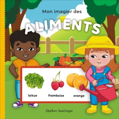 Mon Imagier Des Aliments Book By Collectif Paperback Www Chapters Indigo Ca