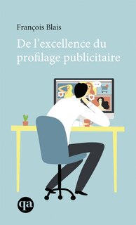 De l'excellence du profilage publicitaire