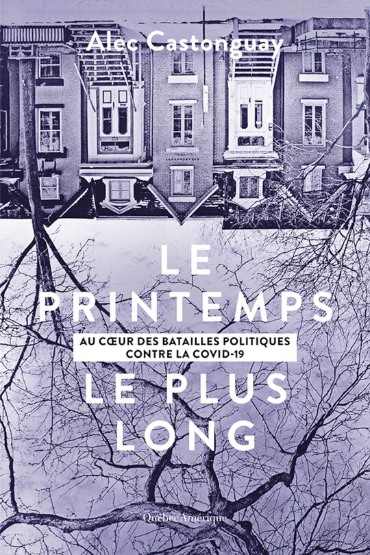 Front cover_Le printemps le plus long : au cœur des batailles politiques contre la COVID-19