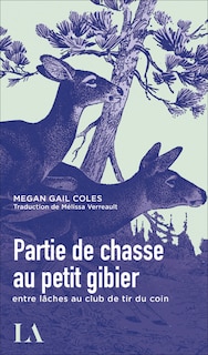 Front cover_Partie de chasse au petit gibier entre lâches au club de tir du coin