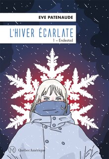 Hiver écarlate (L'), t. 01: Endestad