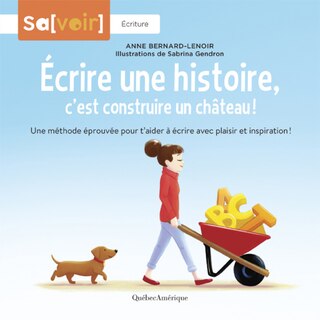 Front cover_Écrire une histoire, c’est construire un château!