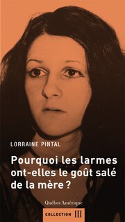 Pourquoi les larmes ont-elles le goût salé de la mère?