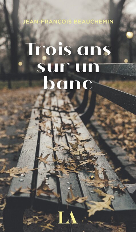 Front cover_Trois ans sur un banc