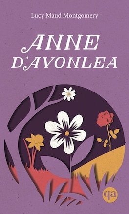 Anne, t. 02 : Anne d'Avonlea