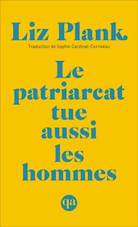 Couverture_Le patriarcat tue aussi les hommes