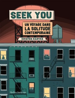 Seek You: Un voyage dans la solitude contemporaine