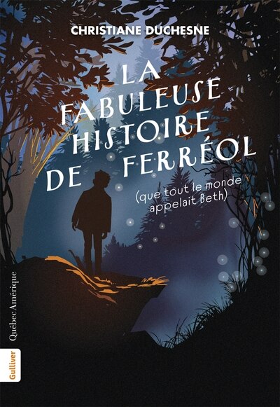 Couverture_La fabuleuse histoire de Ferréol (que tout le monde appelait Beth)
