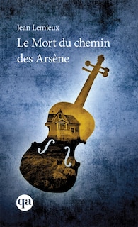 Front cover_Le Mort du chemin des Ars&egrave;ne