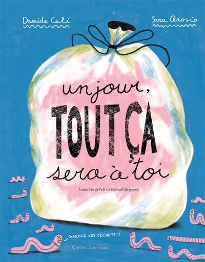 Couverture_Un jour, tout &ccedil;a sera &agrave; toi