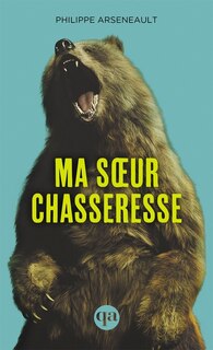 Front cover_Ma soeur chasseresse