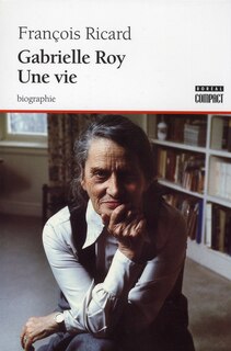 Couverture_Gabrielle Roy, une vie