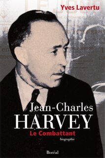 Jean-Charles Harvey: le combattant image number 0