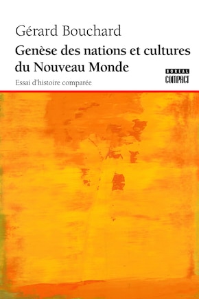 Genèse des nations et cultures du nouveau monde: essai d'histoire comparée