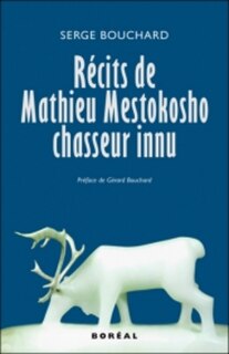 Front cover_Récits de Mathieu Mestokosho, chasseur innu