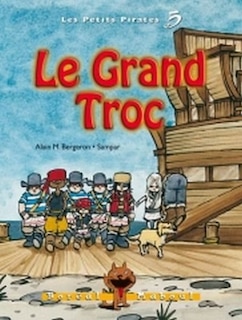 Grand Troc (Le): Petits Pirates 5 image number 0