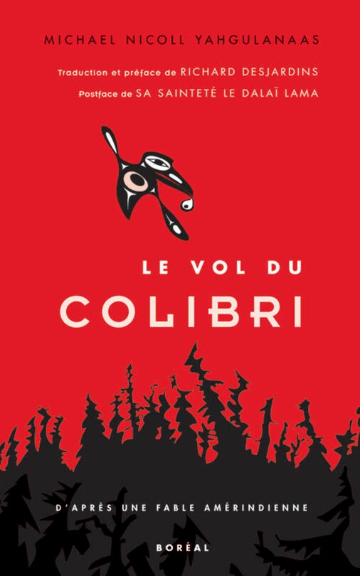 Le vol du colibri: d'après une légende amérindienne