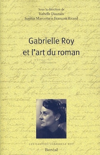Couverture_Gabrielle Roy et l'art du roman