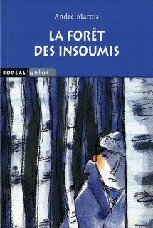 La forêt des insoumis